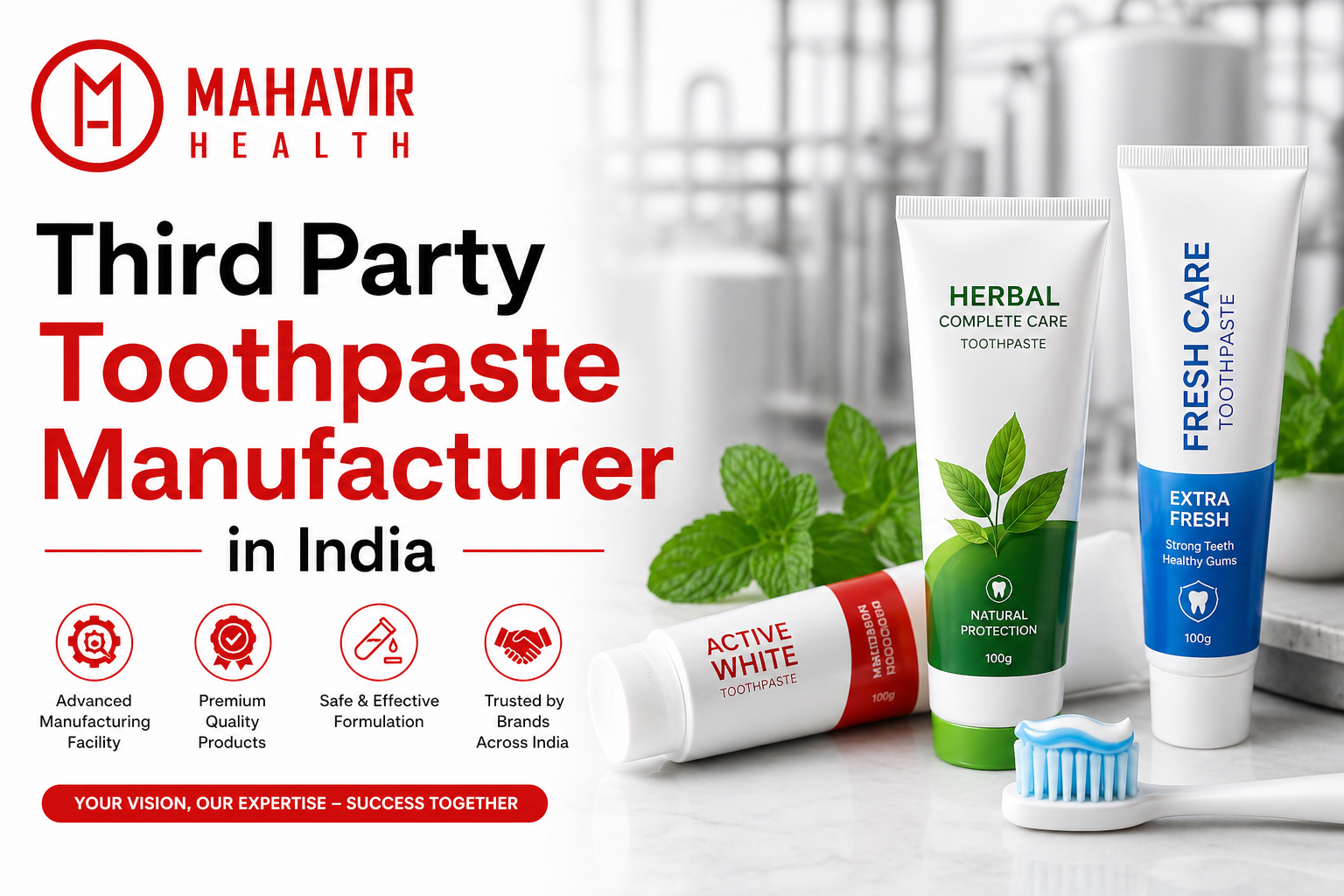 Third Party Toothpaste Manufacturer in India: The Ultimate Guide