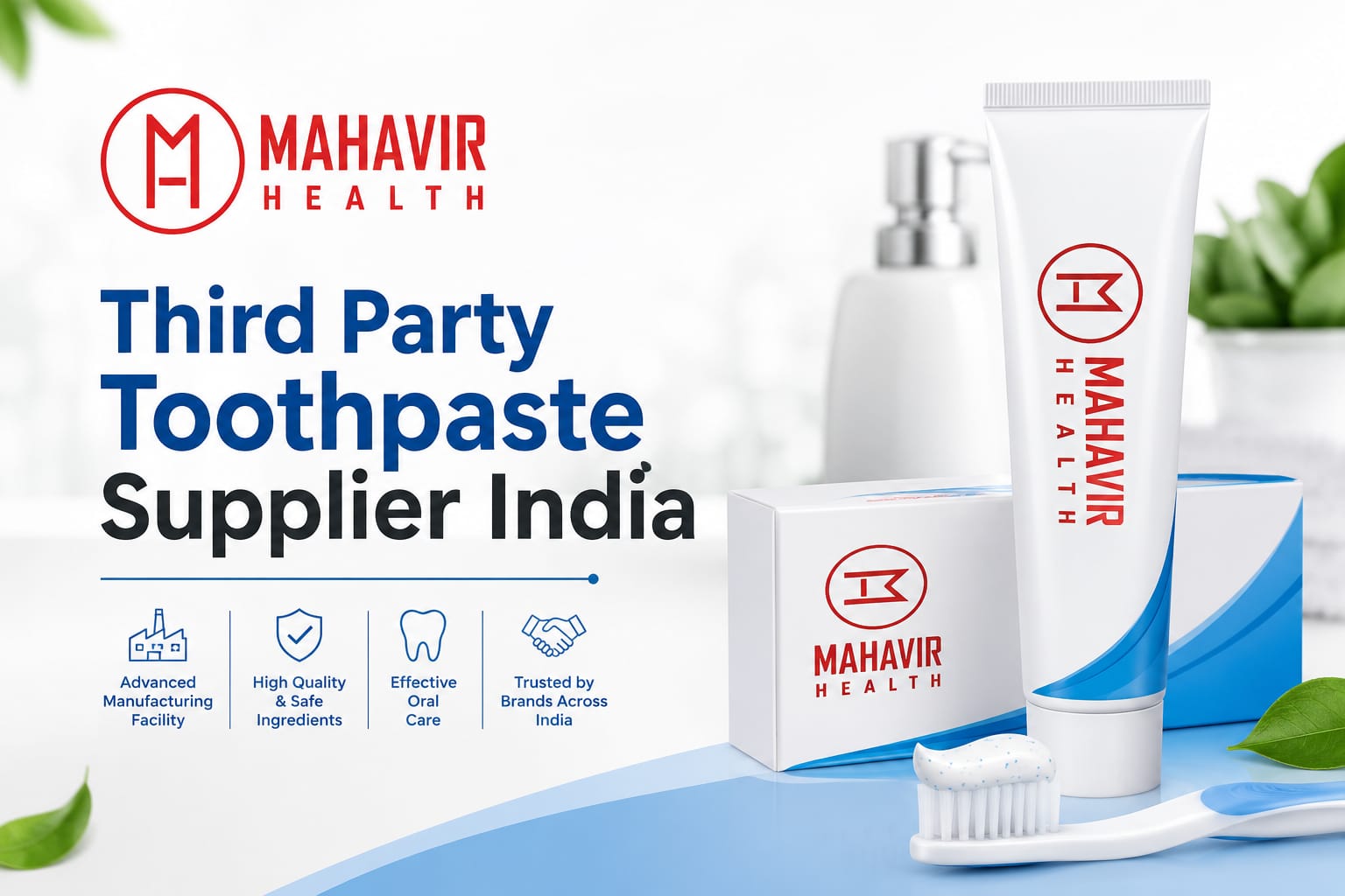 Third Party Toothpaste Supplier India | Private Label Toothpaste Manufacturer